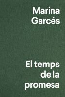 "El temps de la promesa" de Marina Garcés