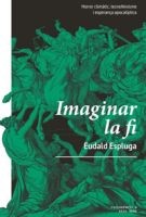 "Imaginar la fi" d'Eudald Espluga