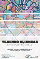 “Tejiendo alianzas contra el odio”, María Pina Castillo y Mª Ángeles Hernández Prados (coord.)